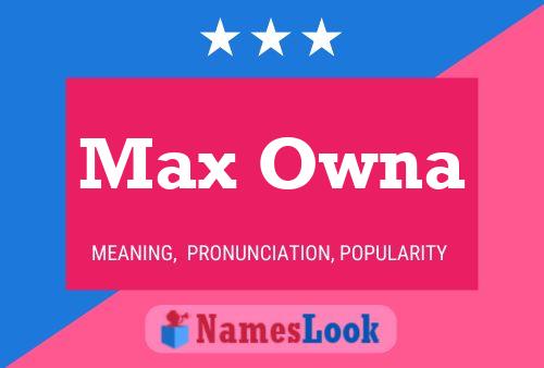 Max Owna Namensposter