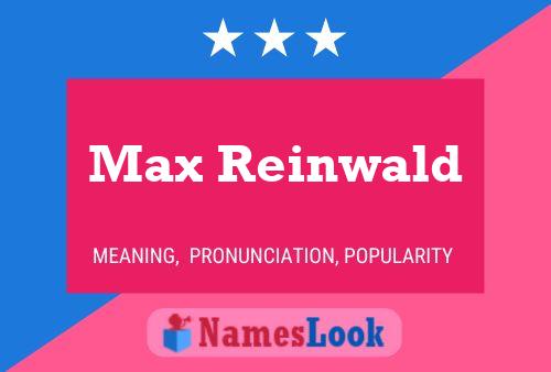 Max Reinwald Namensposter