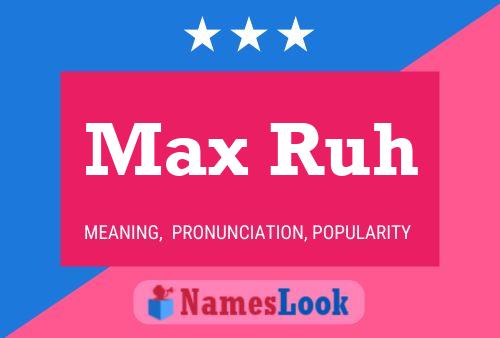 Max Ruh Namensposter