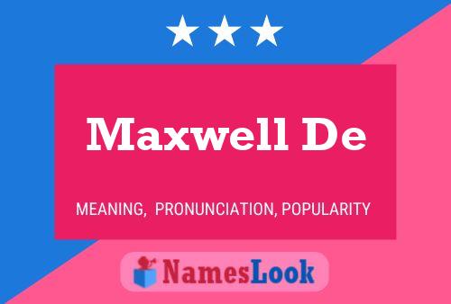 Maxwell De Namensposter