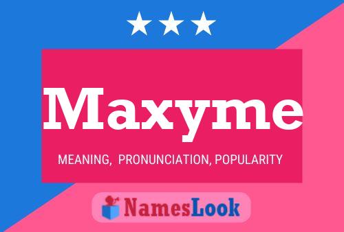 Maxyme Namensposter