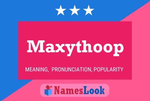 Maxythoop Namensposter