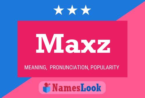 Maxz Namensposter