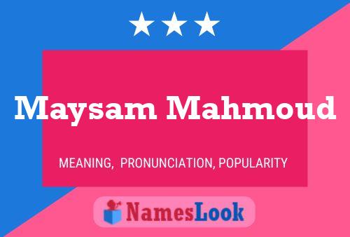 Maysam Mahmoud Namensposter