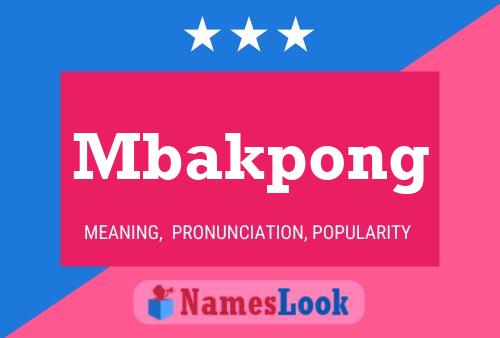 Mbakpong Namensposter