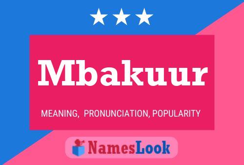 Mbakuur Namensposter