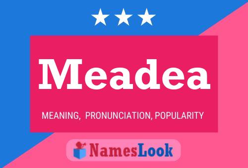 Meadea Namensposter