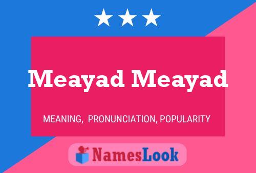 Meayad Meayad Namensposter