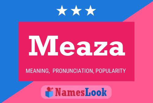 Meaza Namensposter