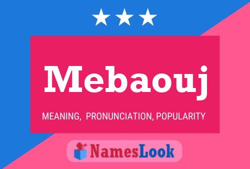 Mebaouj Namensposter