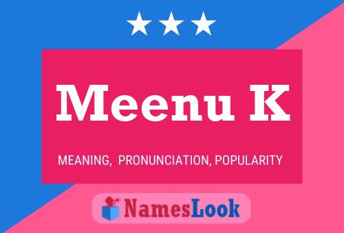 Meenu K Namensposter