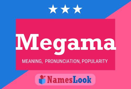 Megama Namensposter