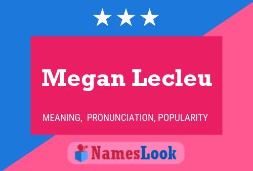 Megan Lecleu Namensposter