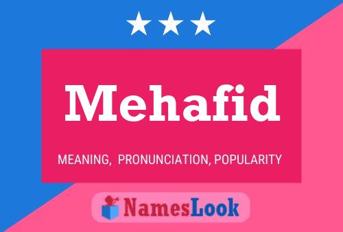 Mehafid Namensposter