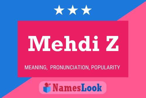 Mehdi Z Namensposter