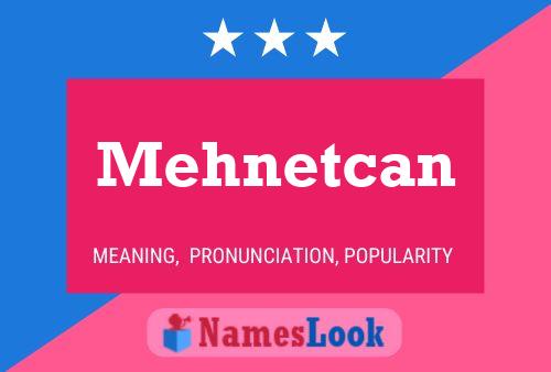 Mehnetcan Namensposter