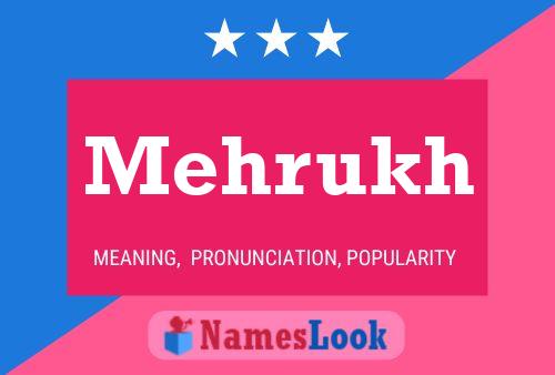 Mehrukh Namensposter