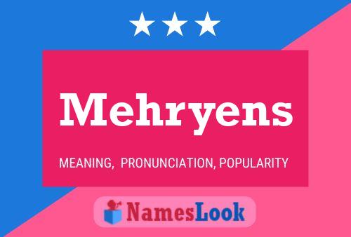 Mehryens Namensposter