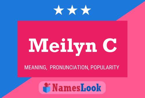 Meilyn C Namensposter