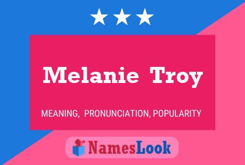 Melanie  Troy Namensposter