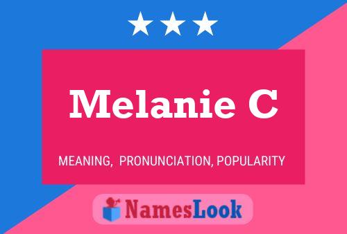 Melanie C Namensposter