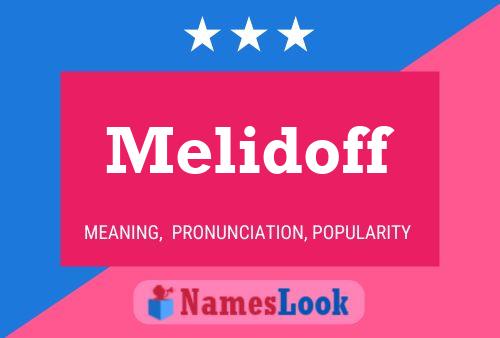 Melidoff Namensposter