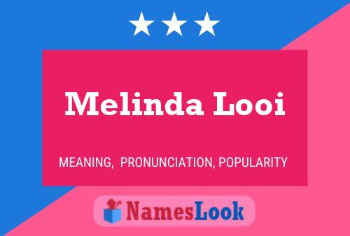 Melinda Looi Namensposter