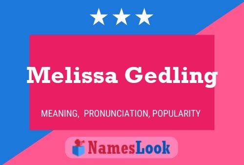 Melissa Gedling Namensposter