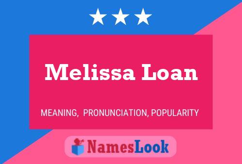 Melissa Loan Namensposter