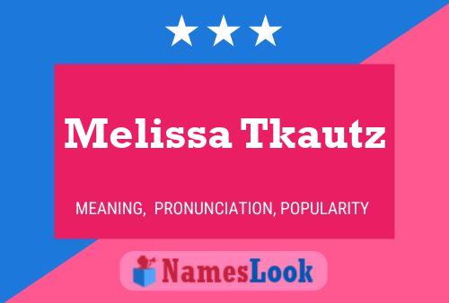 Melissa Tkautz Namensposter