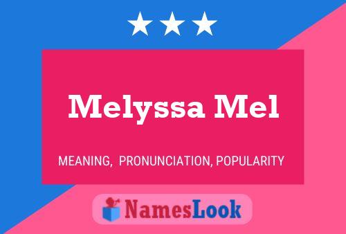 Melyssa Mel Namensposter