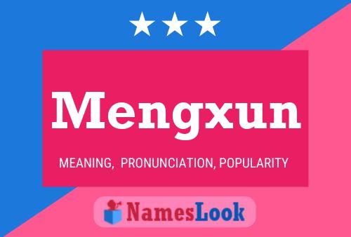 Mengxun Namensposter