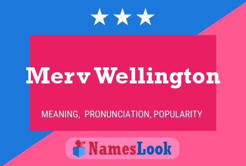 Merv Wellington Namensposter