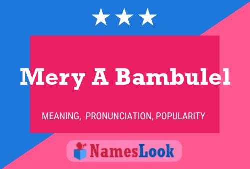 Mery A Bambulel Namensposter