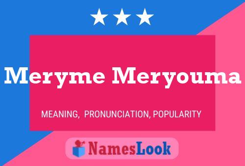 Meryme Meryouma Namensposter