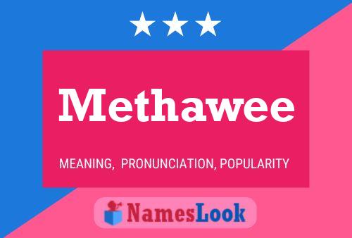 Methawee Namensposter