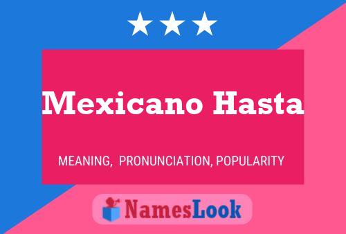 Mexicano Hasta Namensposter