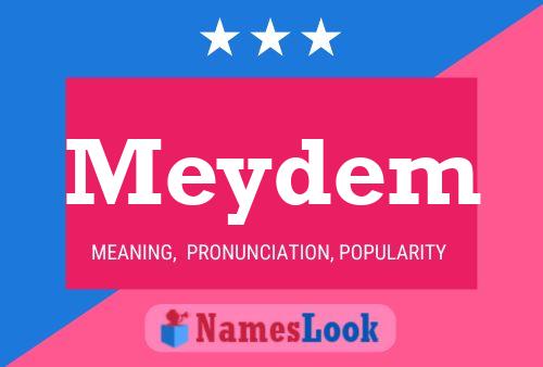 Meydem Namensposter