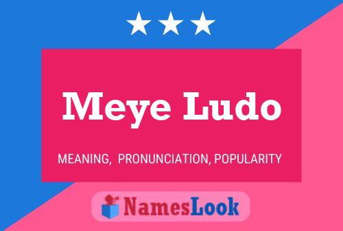 Meye Ludo Namensposter