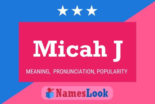 Micah J Namensposter