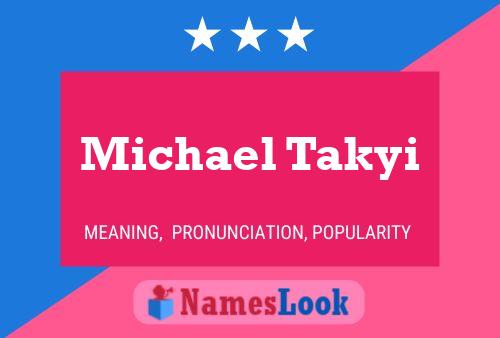 Michael Takyi Namensposter