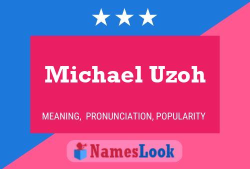 Michael Uzoh Namensposter