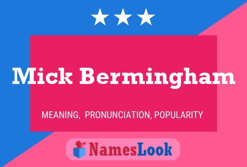 Mick Bermingham Namensposter