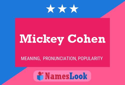 Mickey Cohen Namensposter