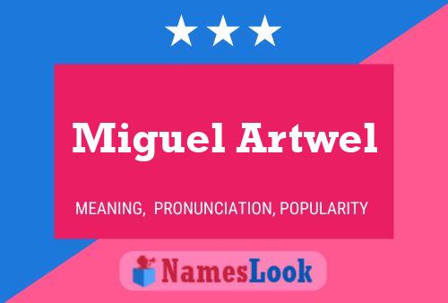 Miguel Artwel Namensposter