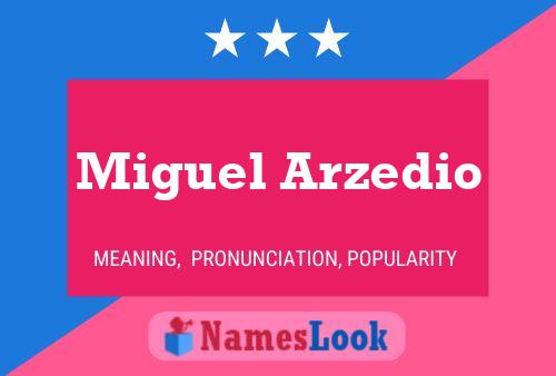 Miguel Arzedio Namensposter