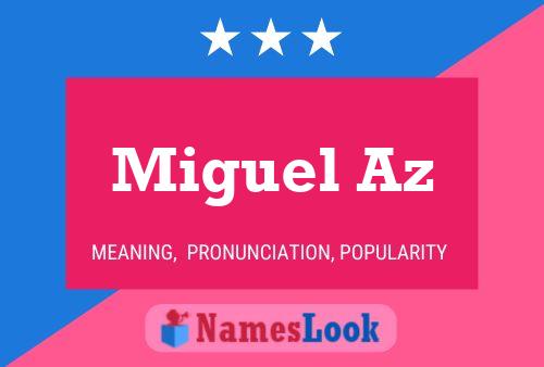 Miguel Az Namensposter