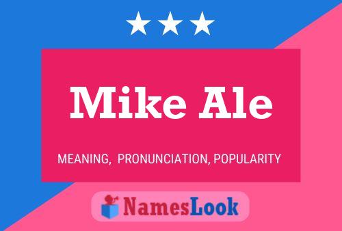 Mike Ale Namensposter