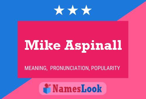 Mike Aspinall Namensposter