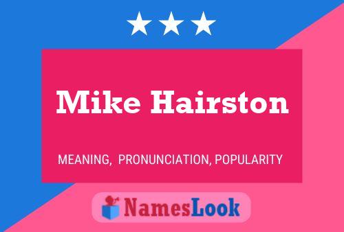 Mike Hairston Namensposter